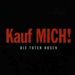 Die Toten Hosen : Kauf Mich !